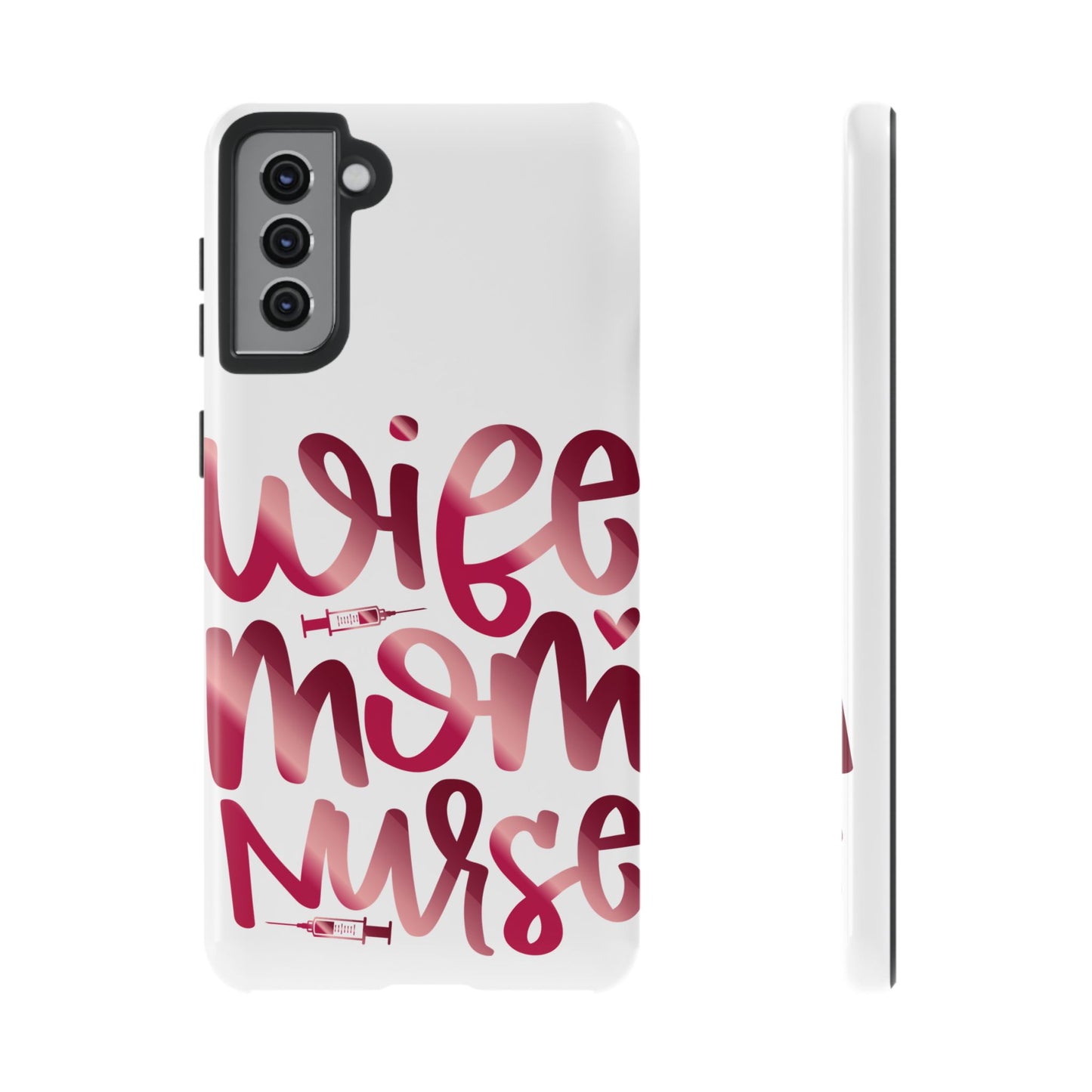 Samsung Galaxy Tough Case - Wife Mom Nurse - White