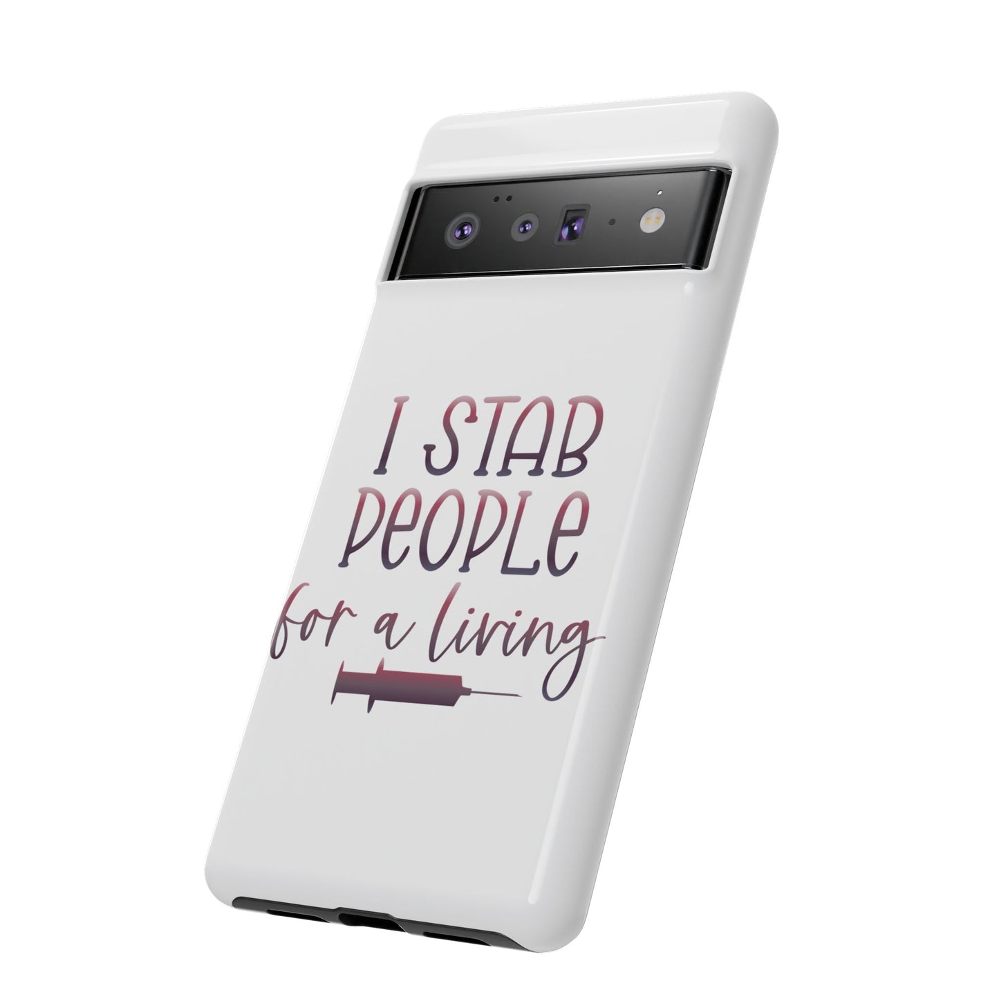 Google Pixel Tough Case - I Stab People For a Living - White