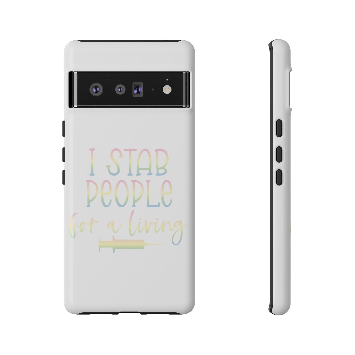 Google Pixel Tough Case - I Stab People For a Living - White