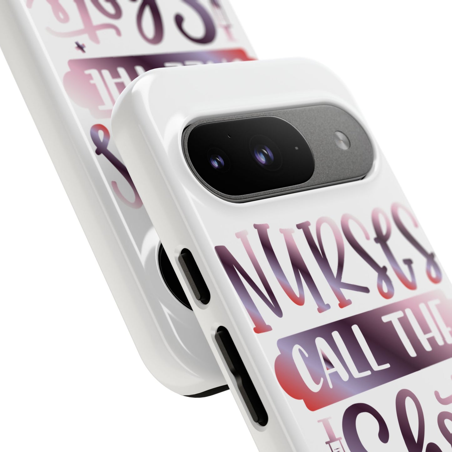 Google Pixel Tough Case - Nurses Call The Shots - White