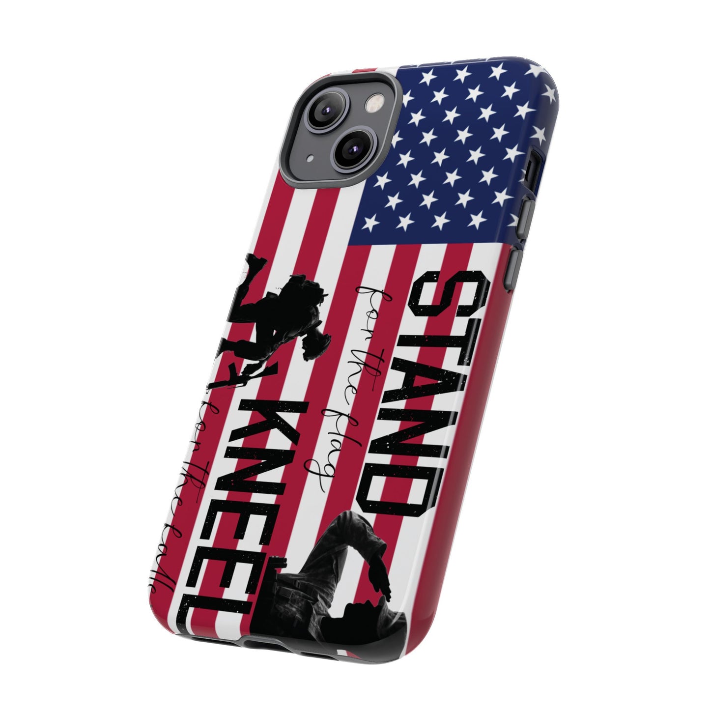 Military iPhone Tough Case - Stand for the Flage, Kneel for the fallen