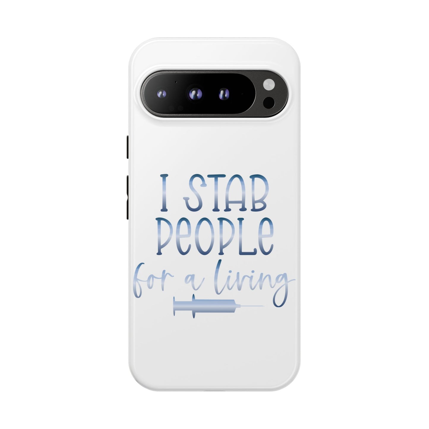 Google Pixel Tough Case - I Stab People For a Living - White