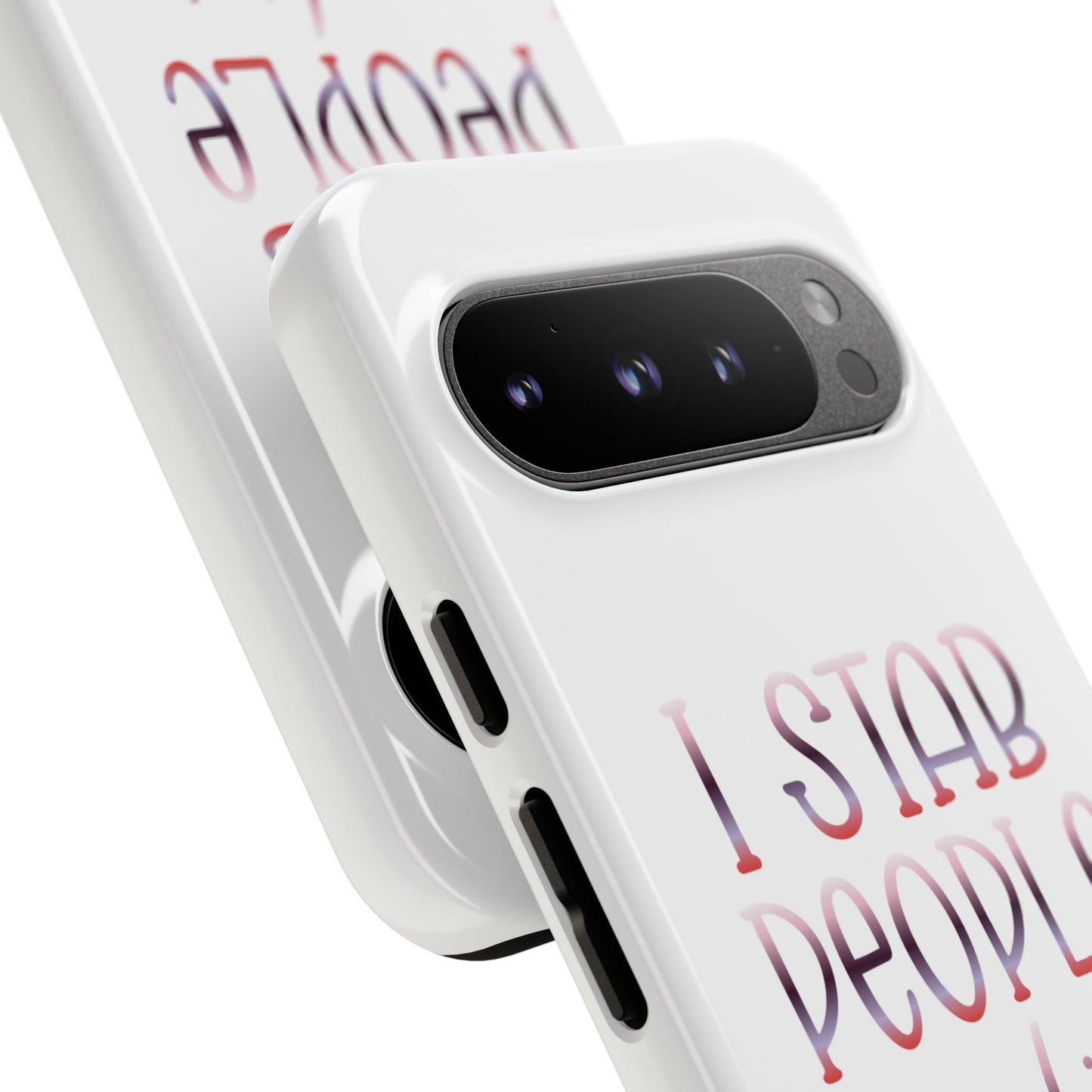 Google Pixel Tough Case - I Stab People For a Living - White