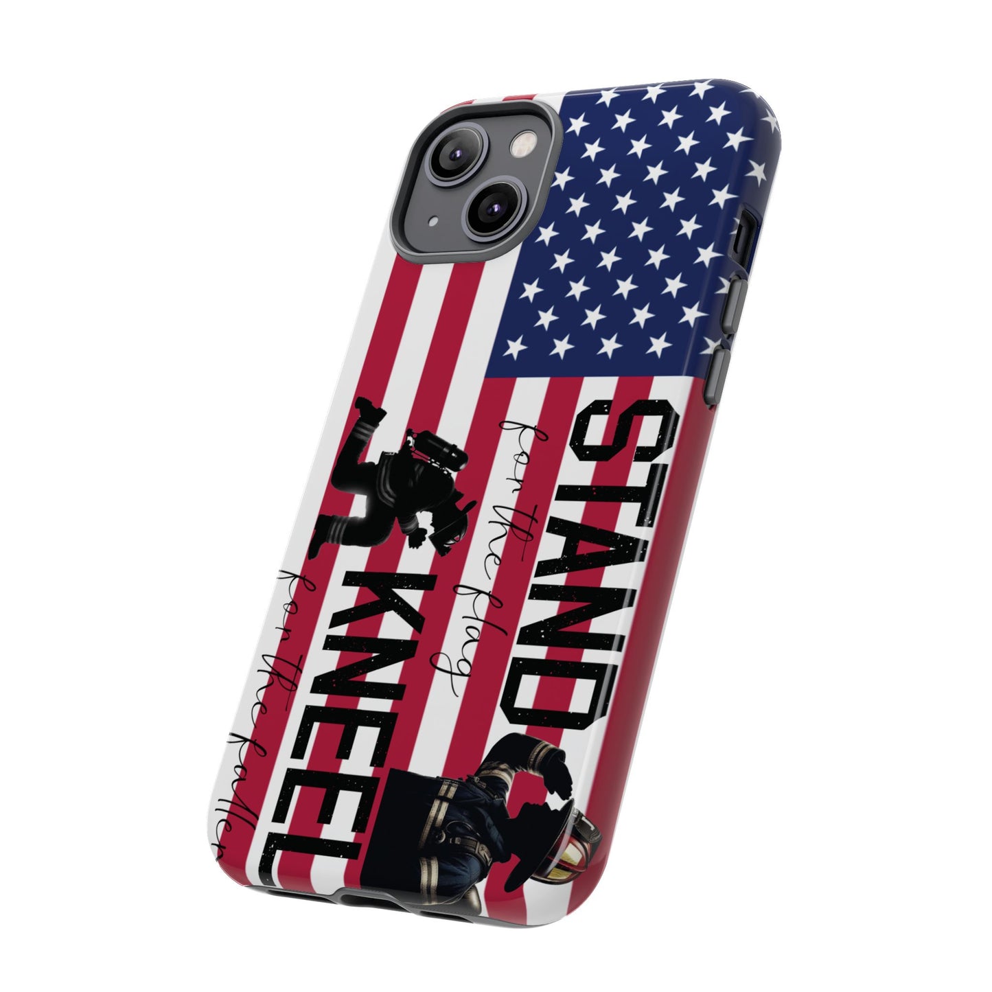 Fire Fighter iPhone Tough Case - Stand for the Flage, Kneel for the fallen