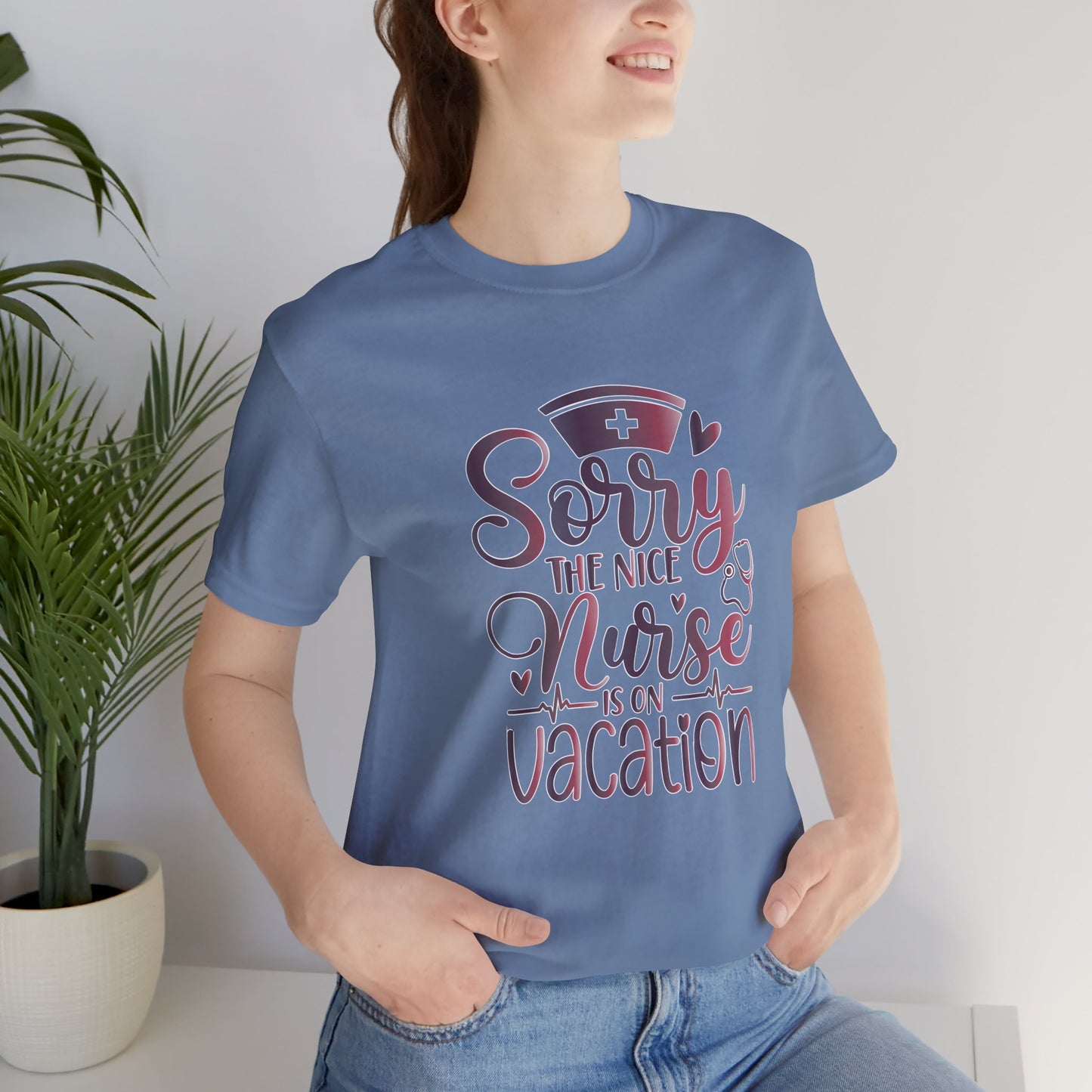 Sorry The Nice Nurse Is On Vacation gradient 2