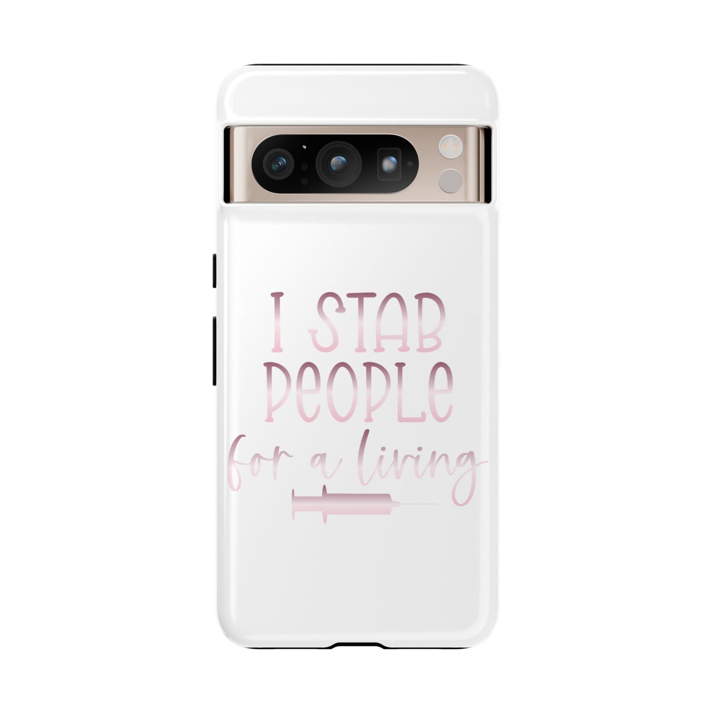 Google Pixel Tough Case - I Stab People For a Living - White