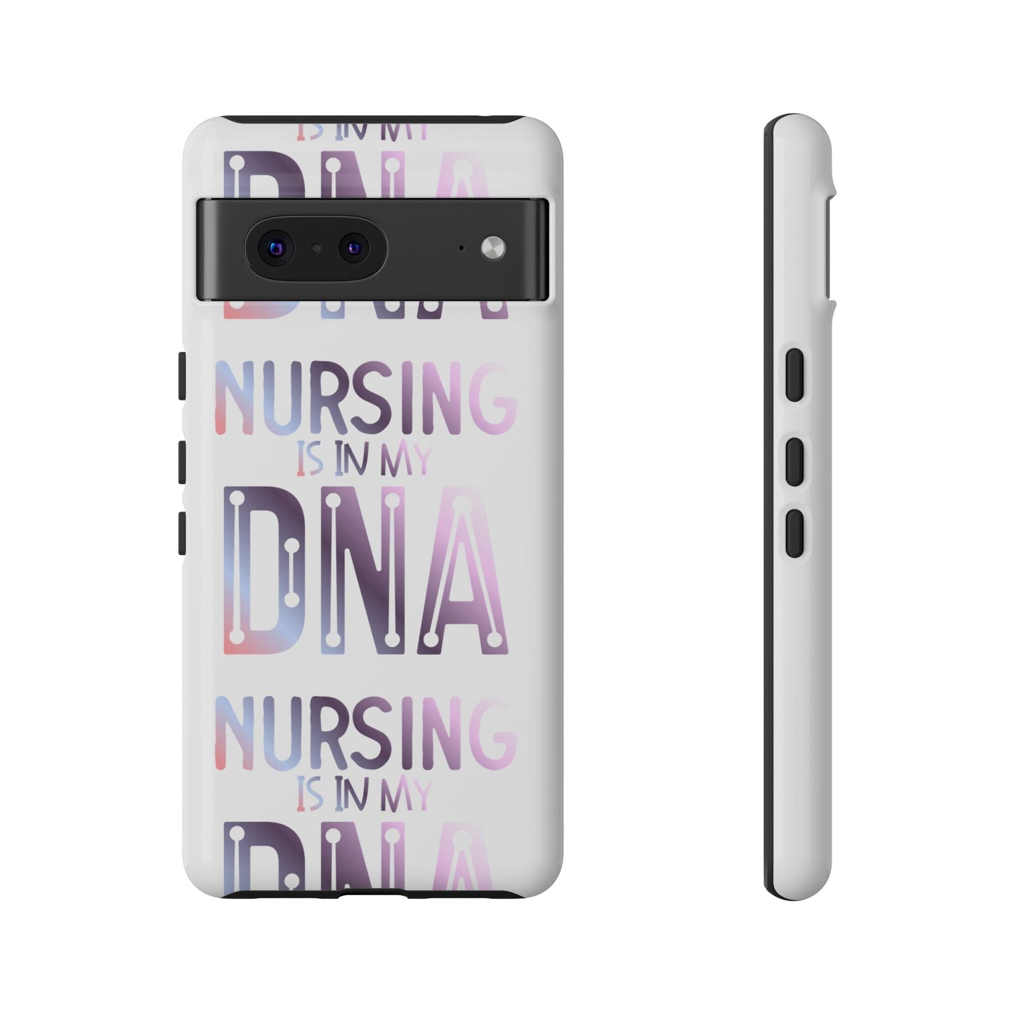 Google Pixel Tough Case - Nursing is in my DNA - White