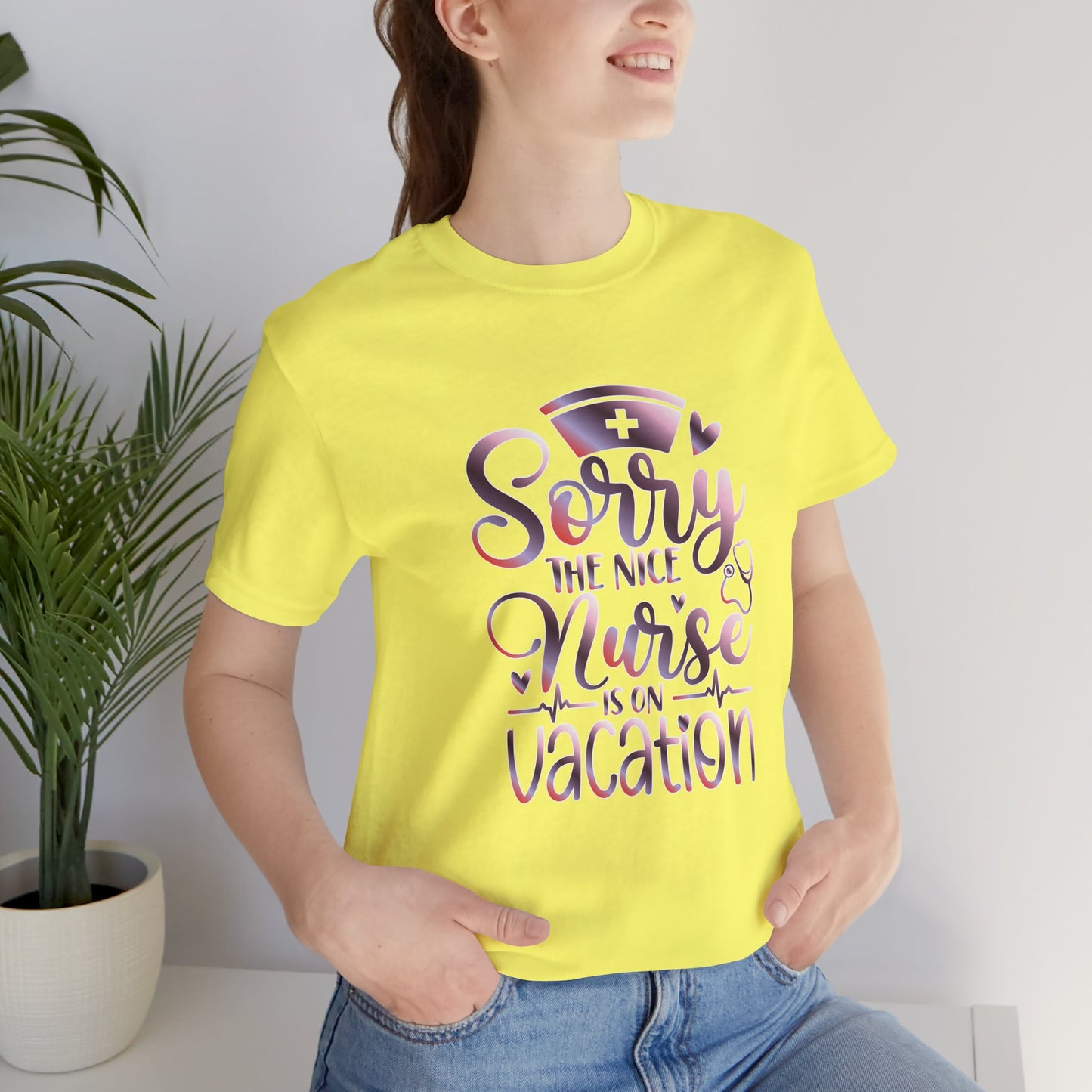 Sorry The Nice Nurse Is On Vacation gradient 3