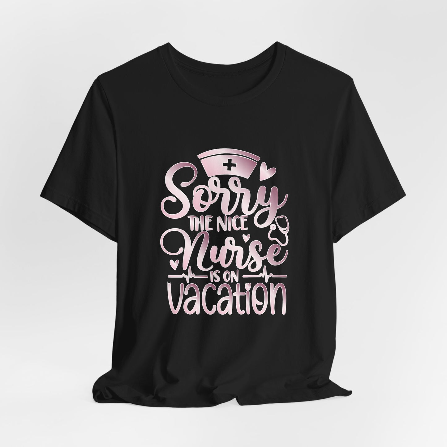 Sorry The Nice Nurse Is On Vacation rose gold