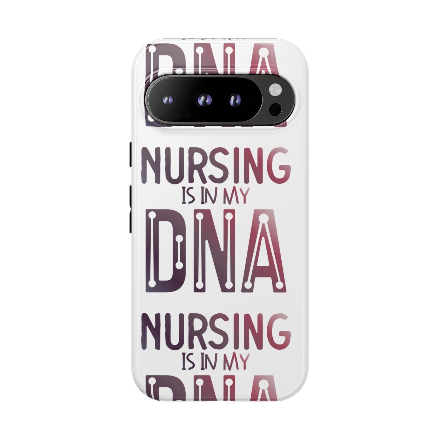 Google Pixel Tough Case - Nursing is in my DNA - White