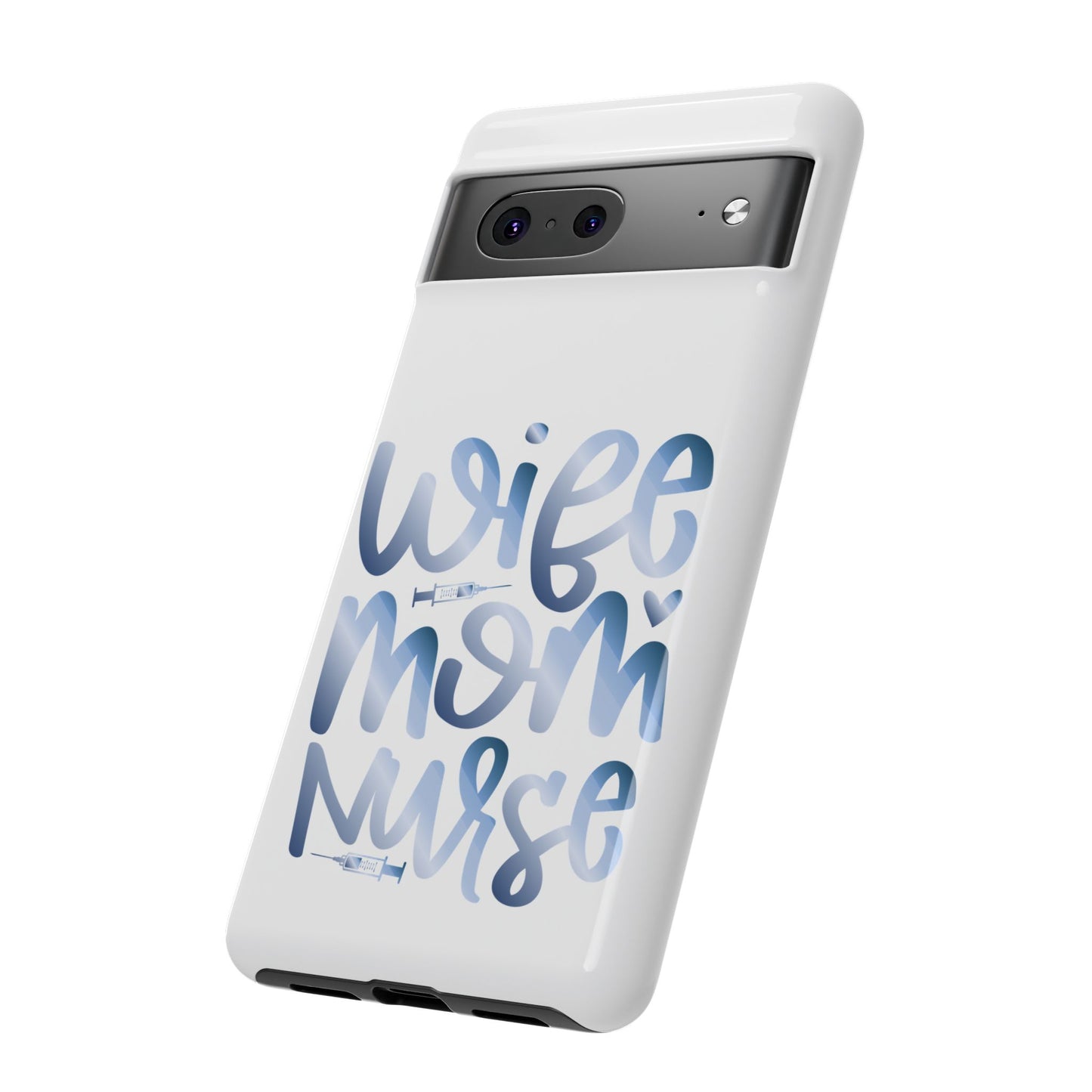 Google Pixel Tough Case - Wife Mom Nurse - White