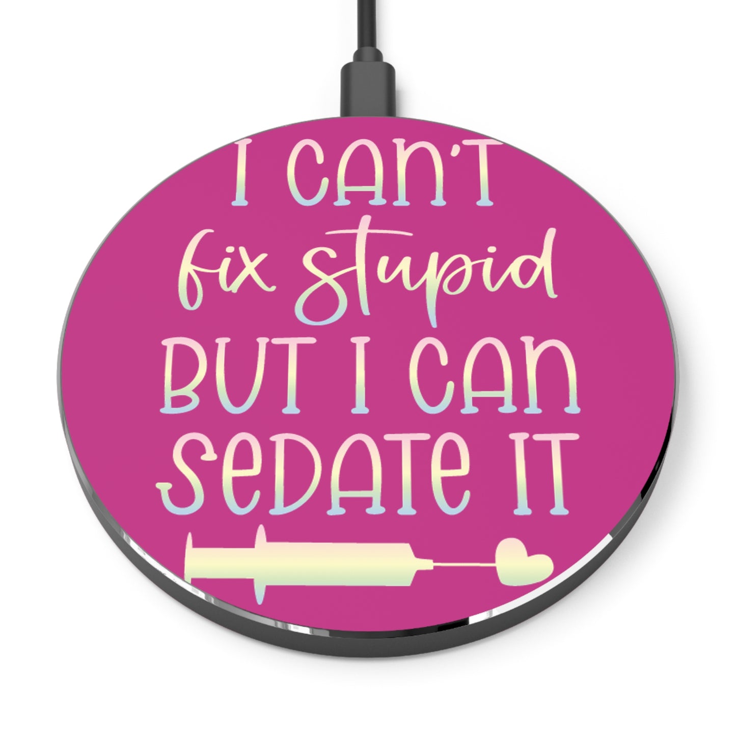 Can't Fix Stupid Wireless Charger | Fast Charging Pad for Healthcare Professionals