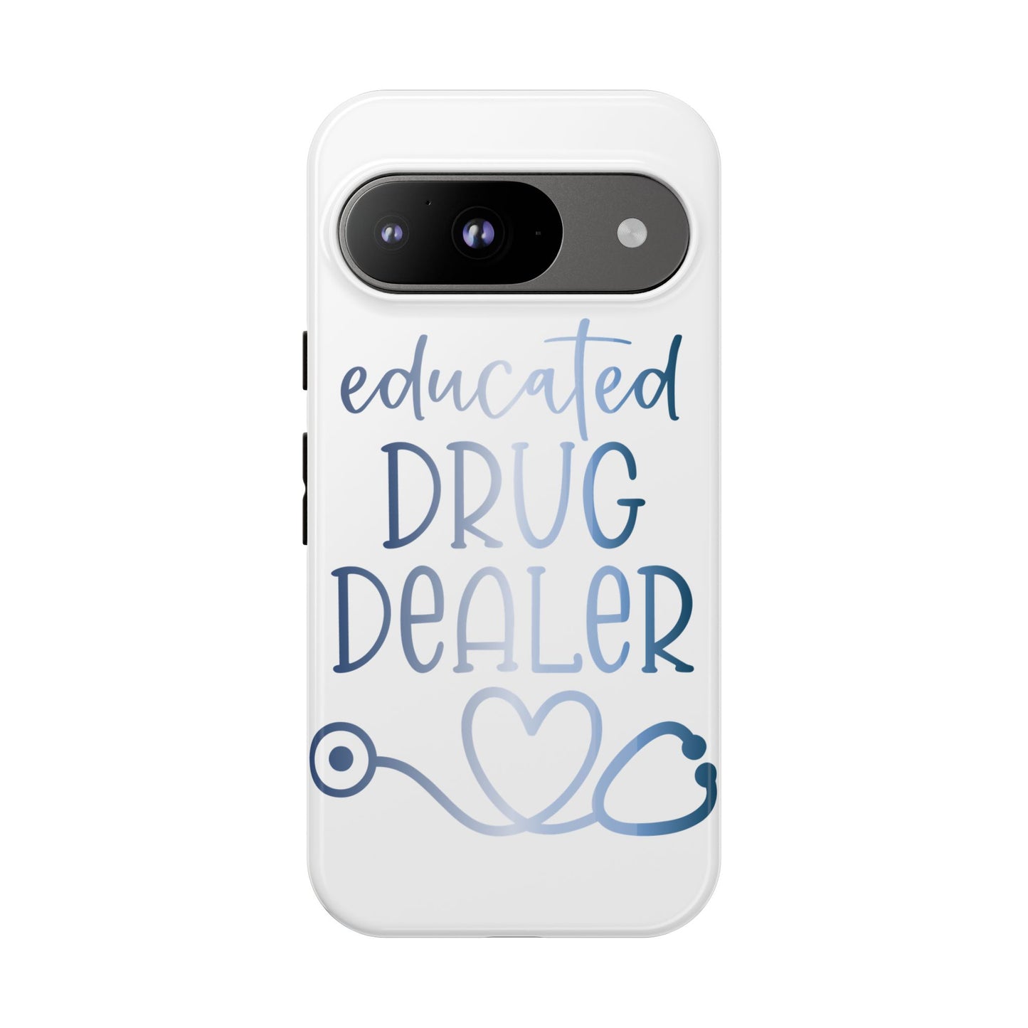 Google Pixel Tough Case - Educated Drug Dealer - White