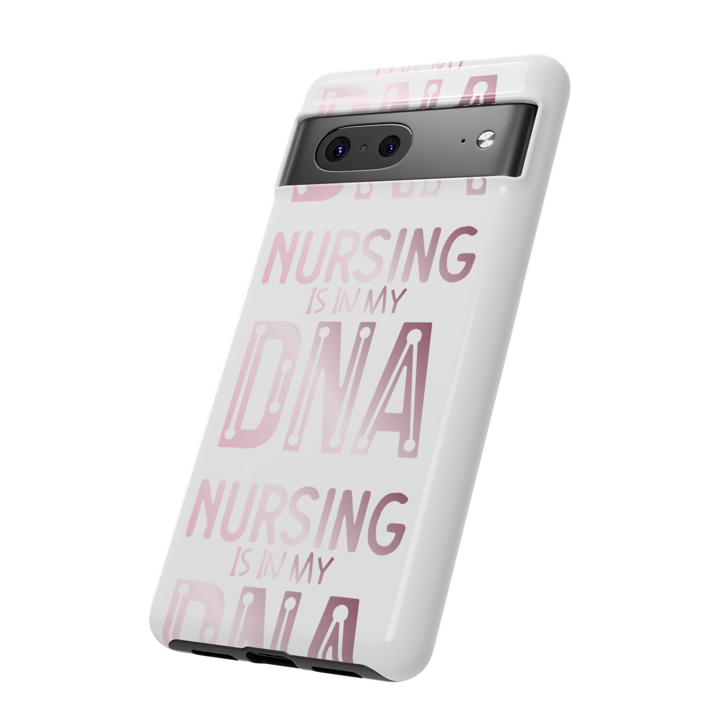 Google Pixel Tough Case - Nursing is in my DNA - White