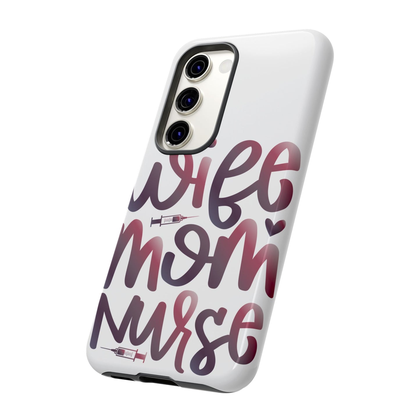 Samsung Galaxy Tough Case - Wife Mom Nurse - White