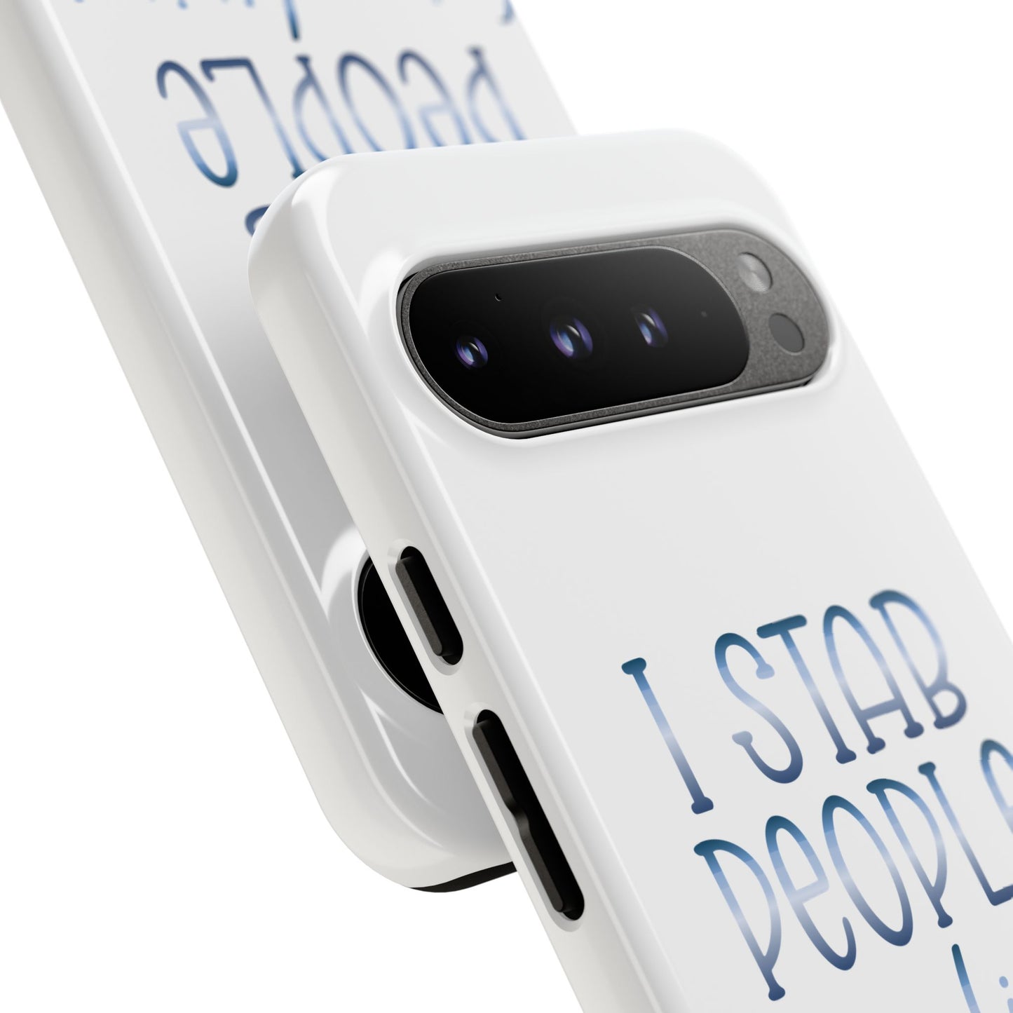 Google Pixel Tough Case - I Stab People For a Living - White