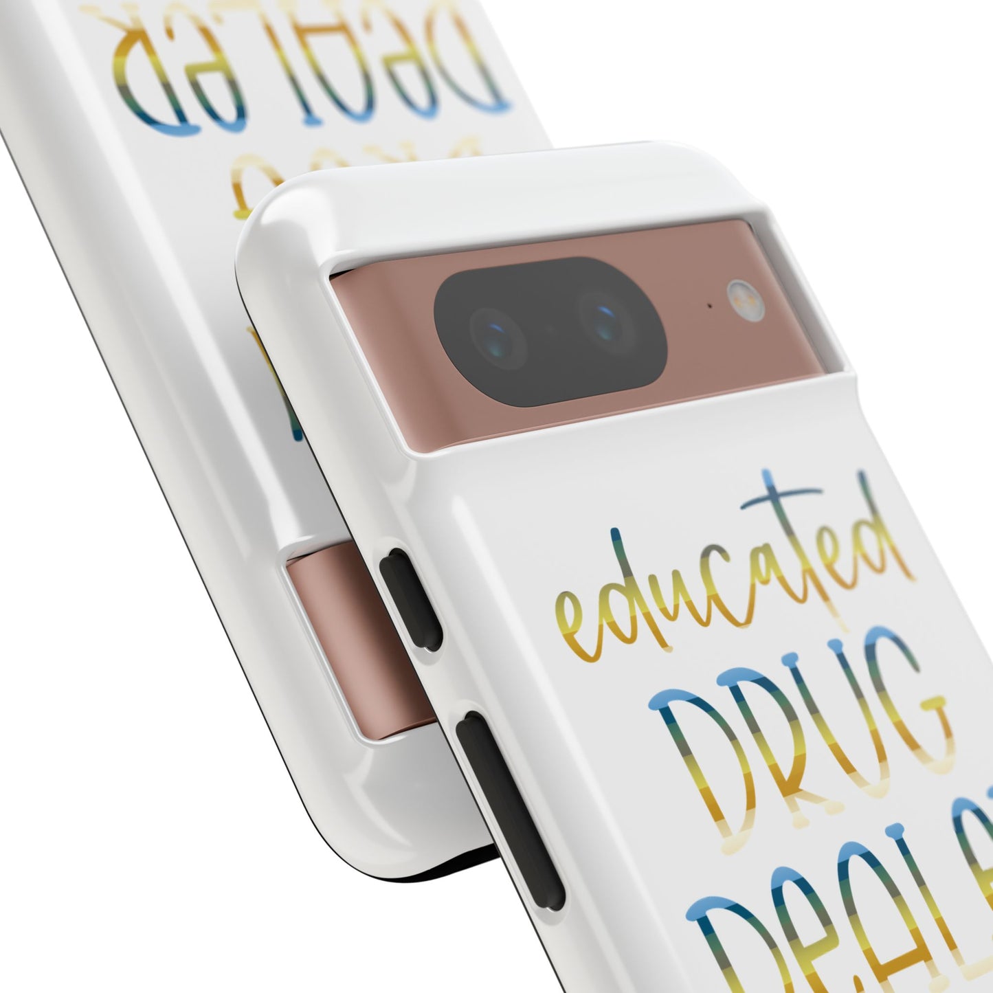 Google Pixel Tough Case - Educated Drug Dealer - White