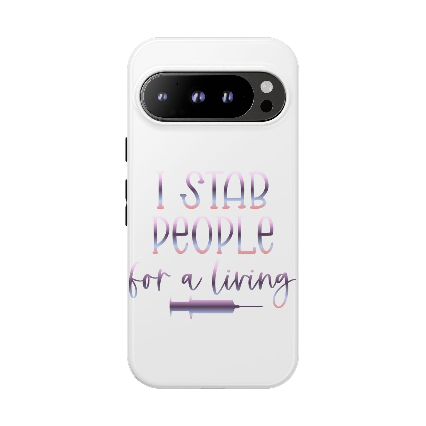 Google Pixel Tough Case - I Stab People For a Living - White