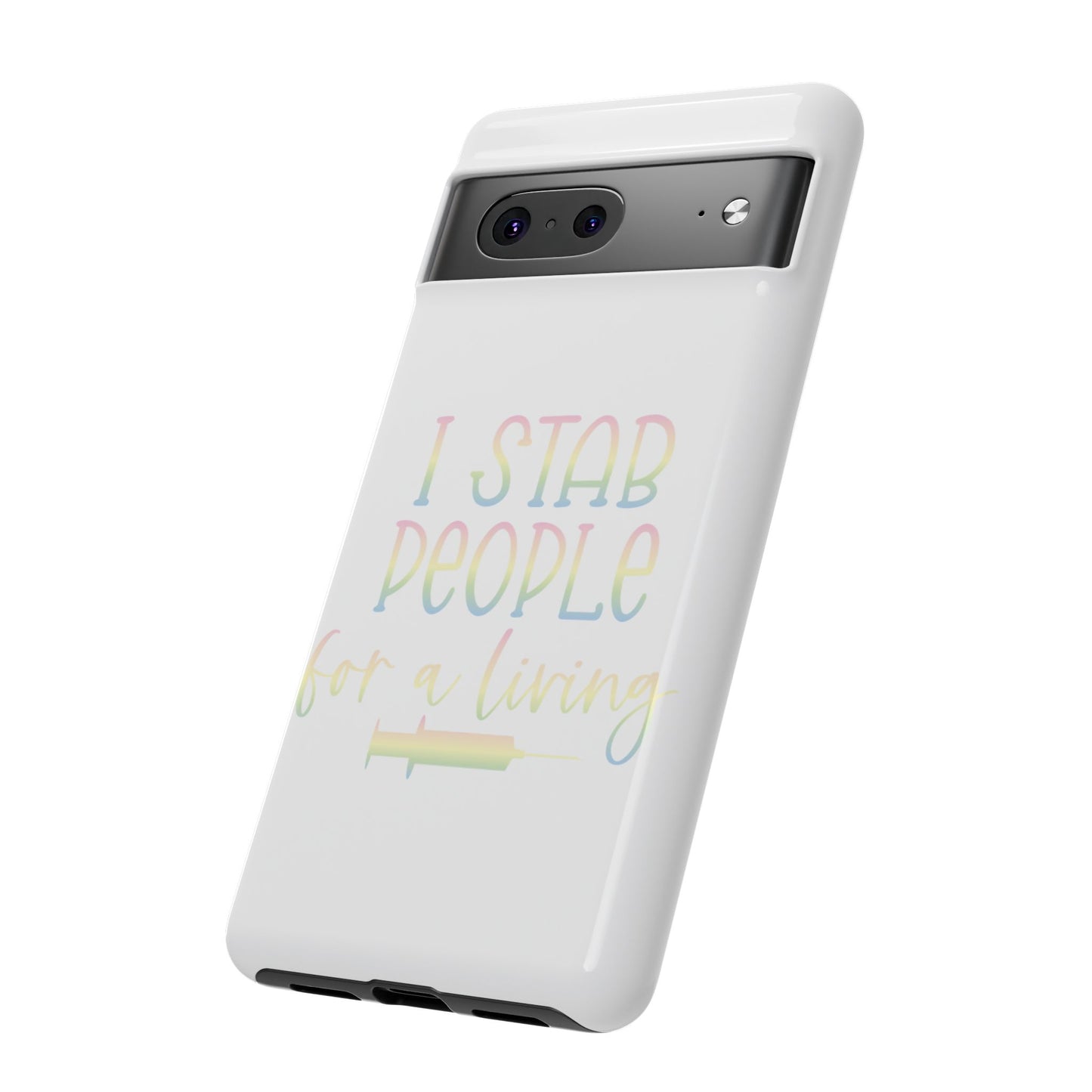 Google Pixel Tough Case - I Stab People For a Living - White