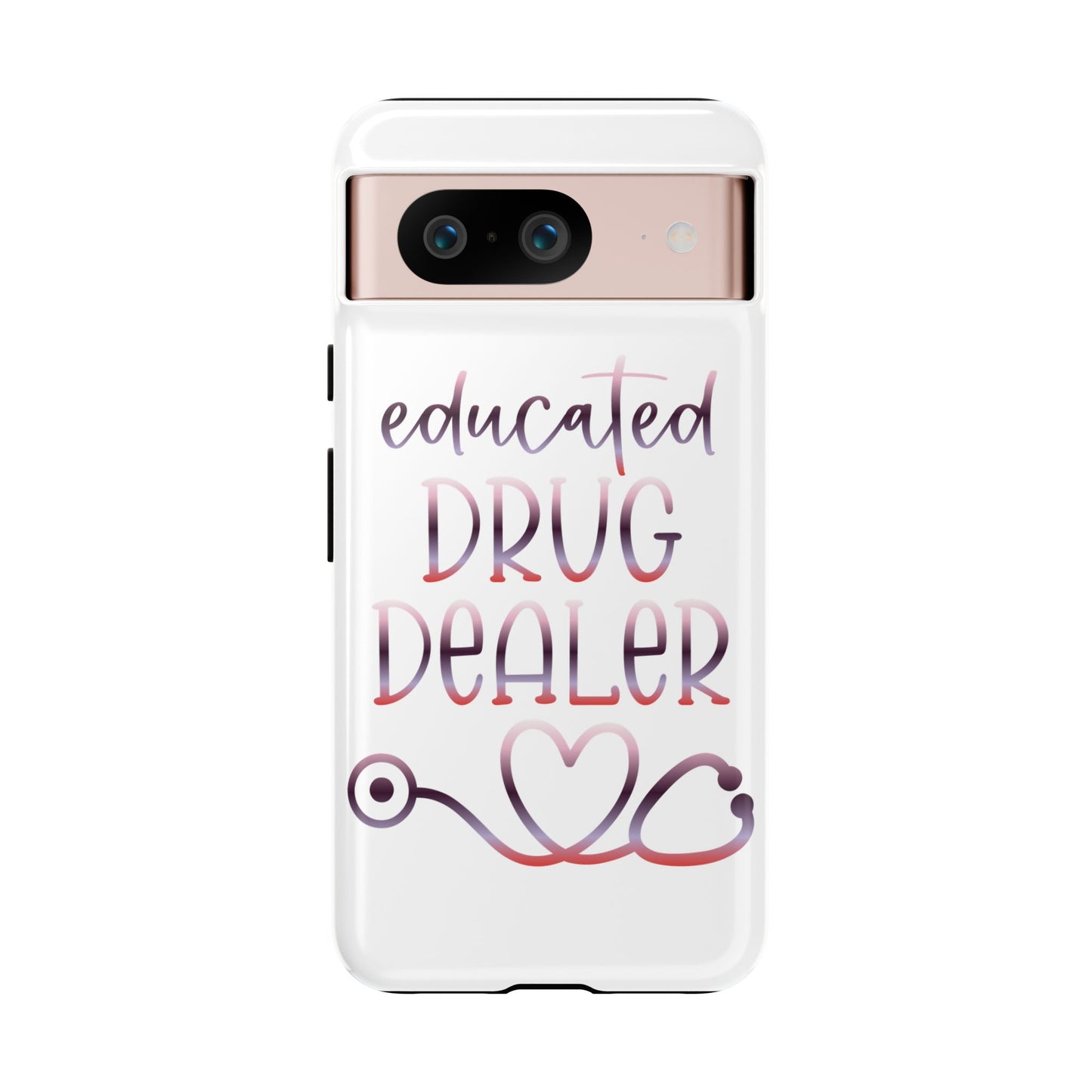 Google Pixel Tough Case - Educated Drug Dealer - White