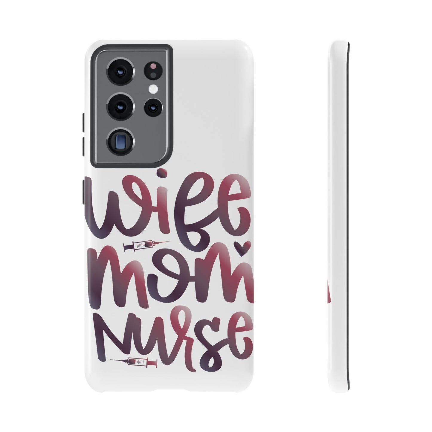 Samsung Galaxy Tough Case - Wife Mom Nurse - White