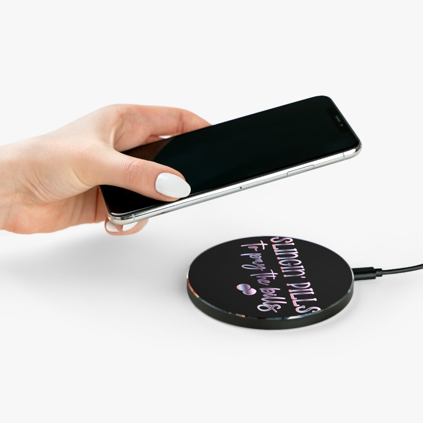 Slingin Pills to Pay the Bills Wireless Charger | Fast Charging Pad for Healthcare Professionals