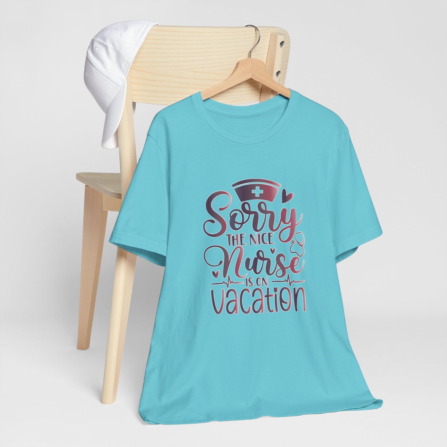 Sorry The Nice Nurse Is On Vacation gradient 2