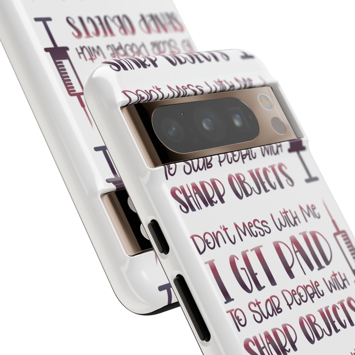 Google Pixel Tough Case - Don't Mess With Me I Get Paid To Stab People - White