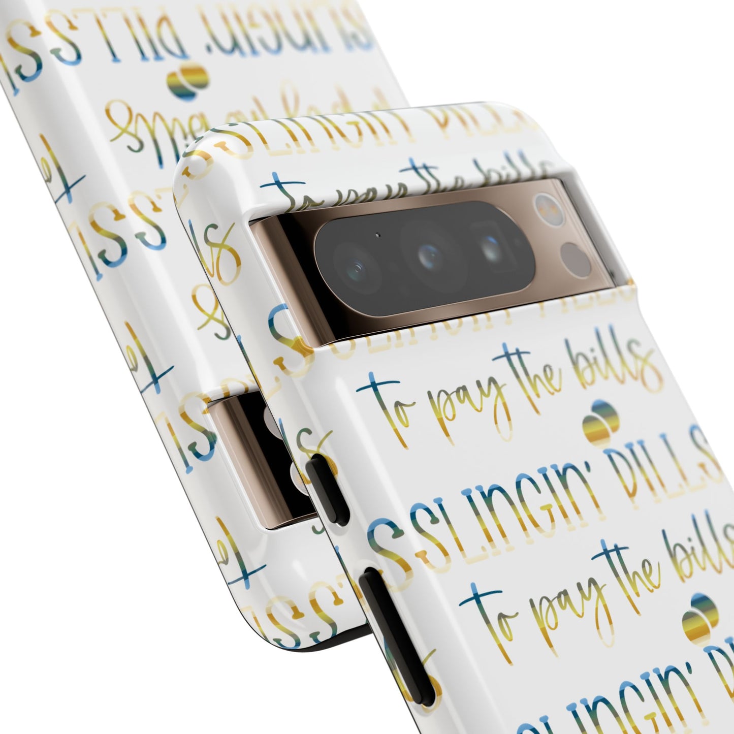 Google Pixel Tough Case - Slingin Pills to Pay The Bills - White