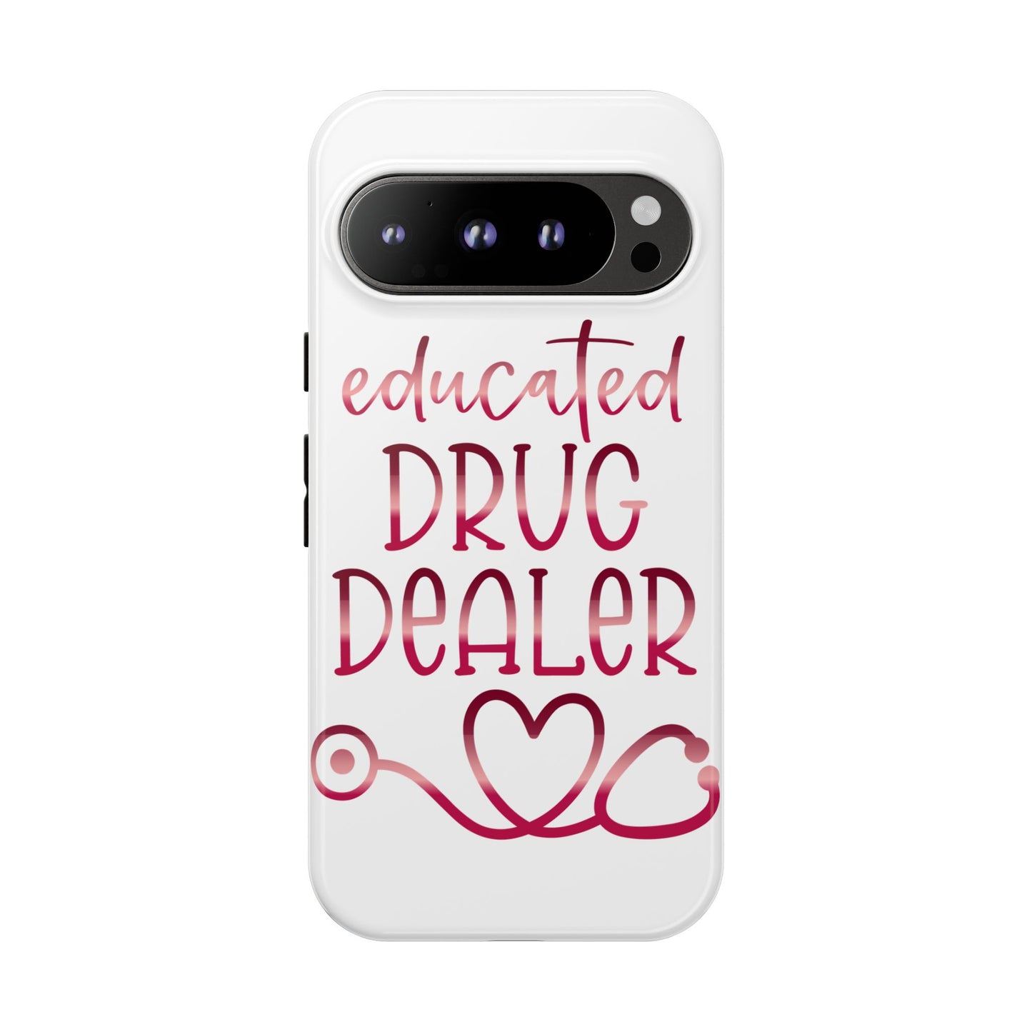 Google Pixel Tough Case - Educated Drug Dealer - White