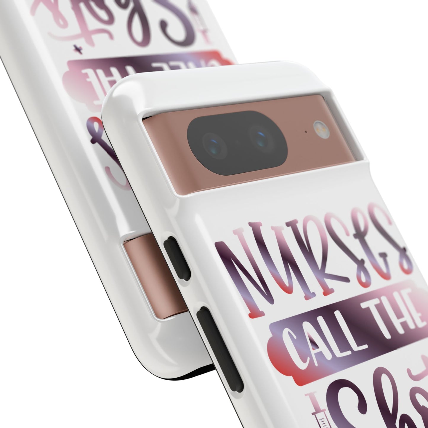 Google Pixel Tough Case - Nurses Call The Shots - White