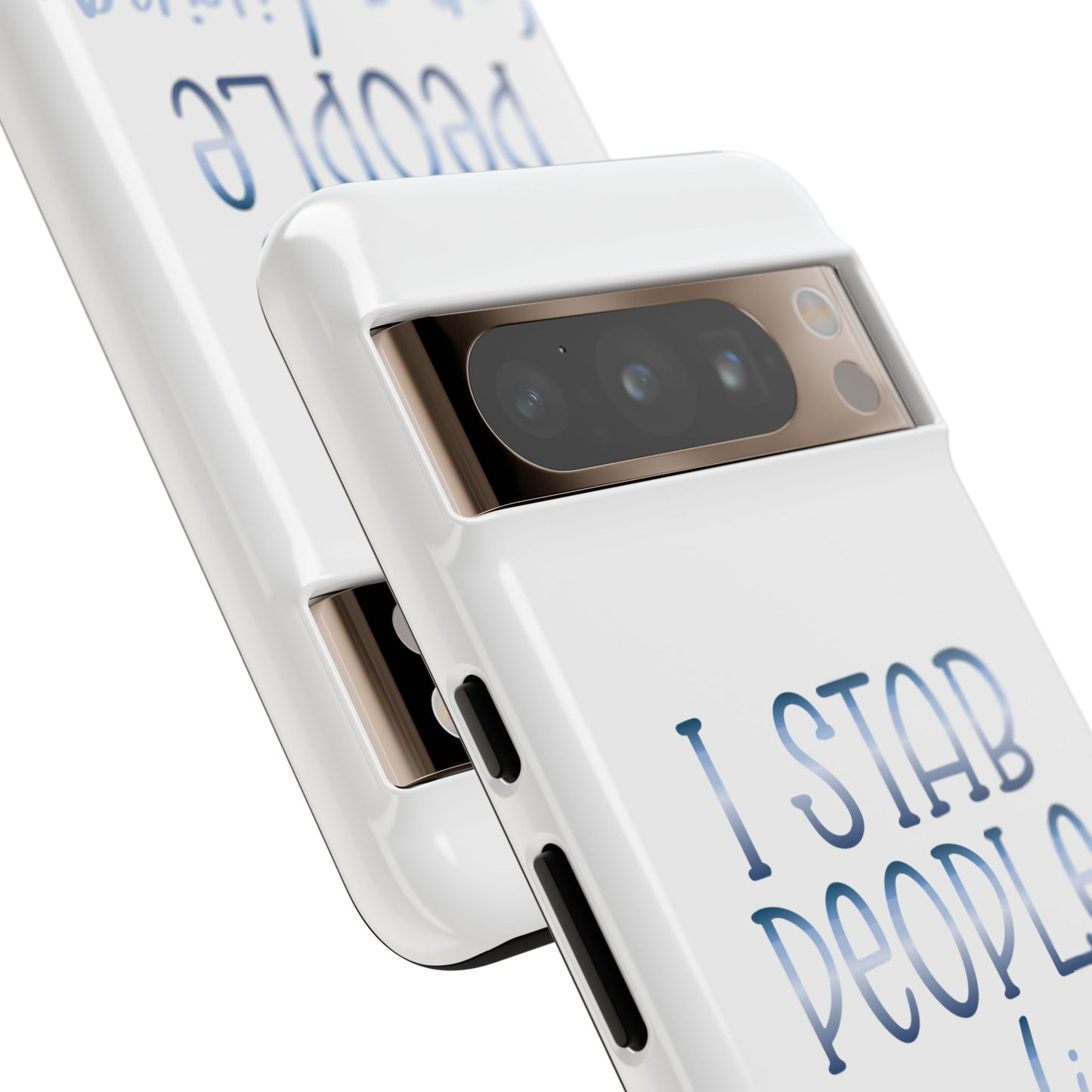 Google Pixel Tough Case - I Stab People For a Living - White