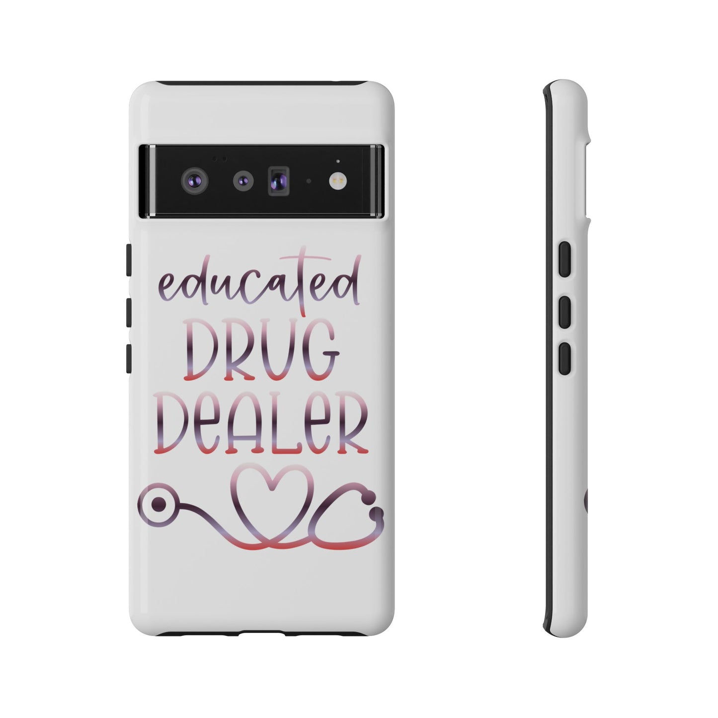 Google Pixel Tough Case - Educated Drug Dealer - White