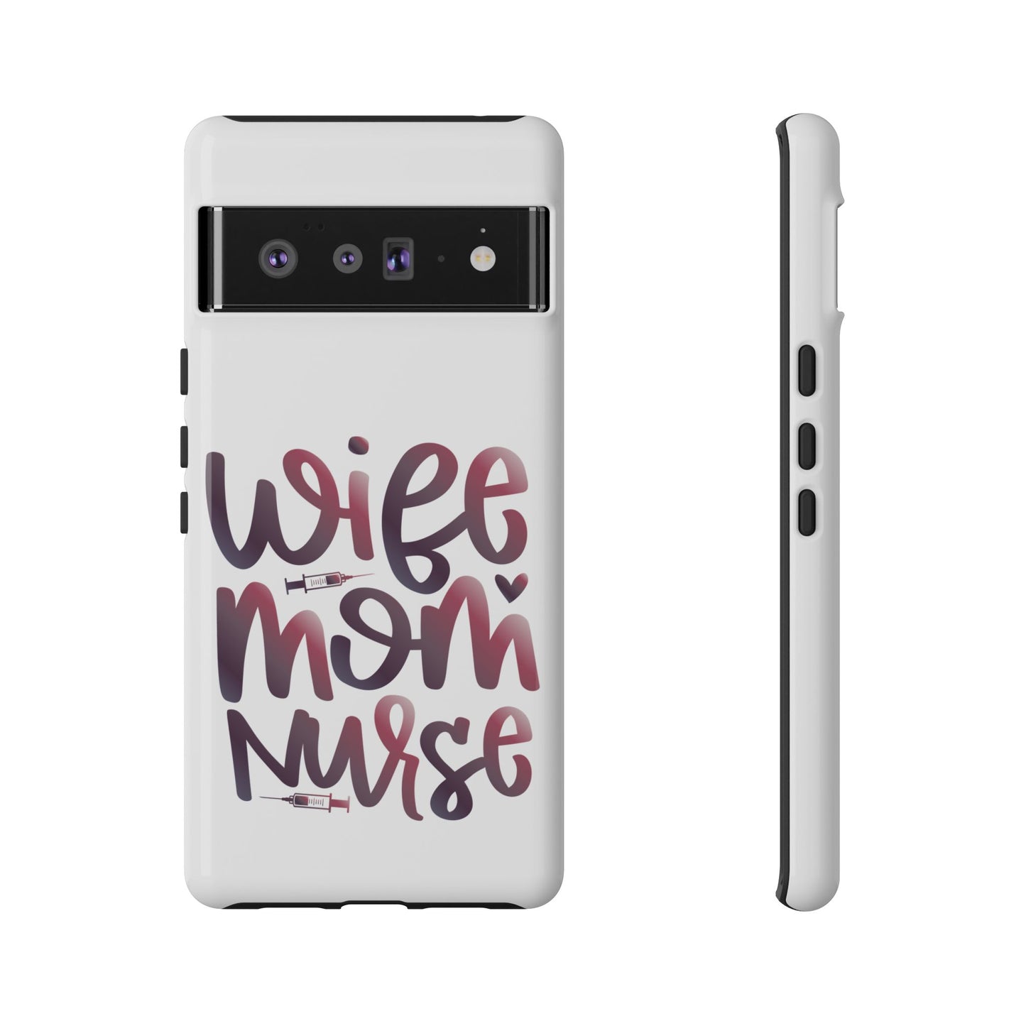 Google Pixel Tough Case - Wife Mom Nurse - White