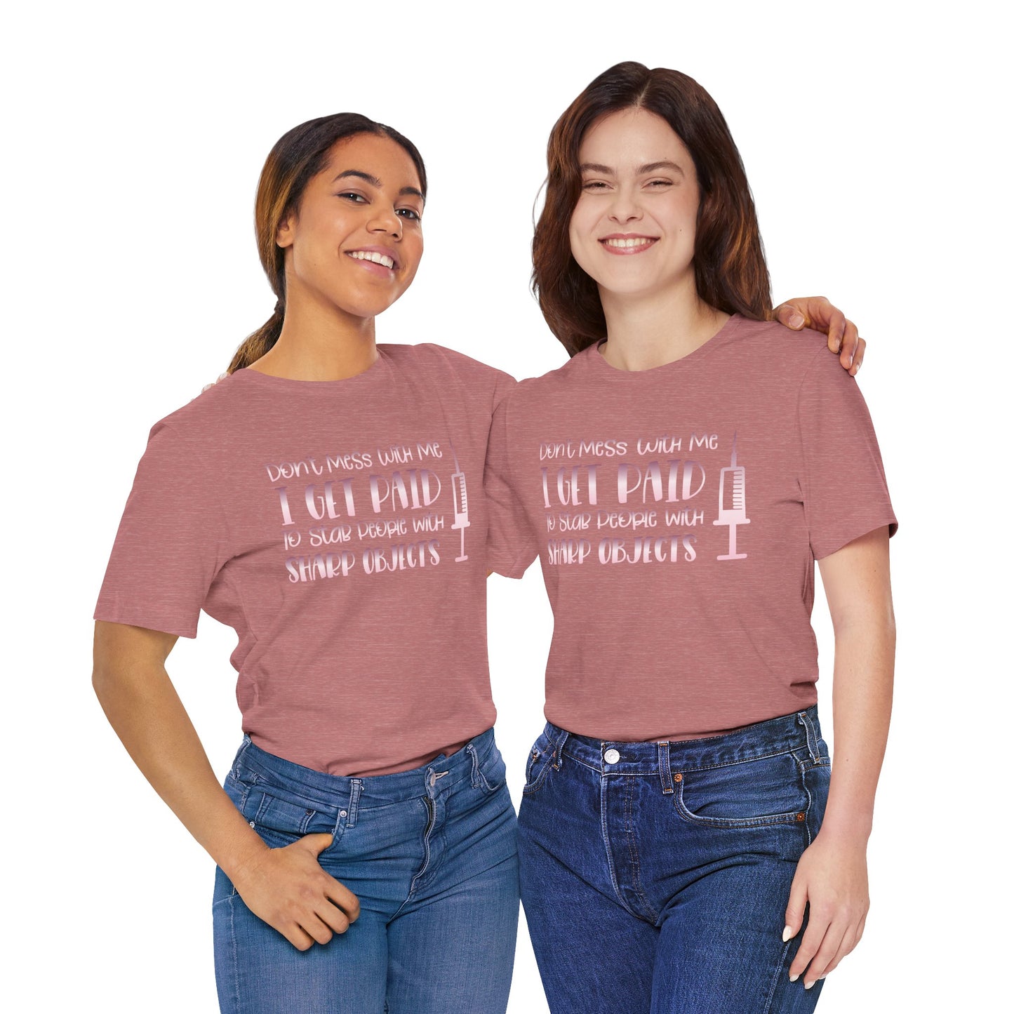 Don't Mess With Me I Get Paid To Stab People rose gold