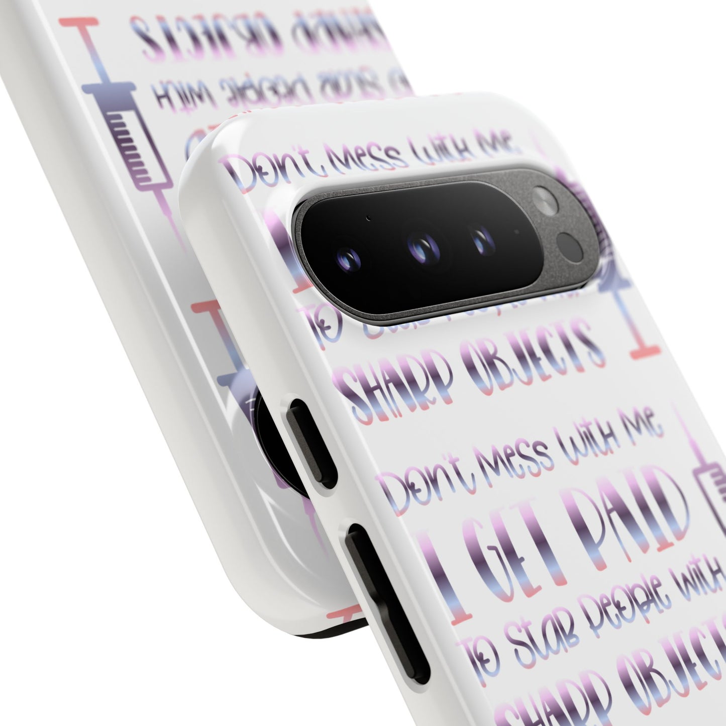 Google Pixel Tough Case - Don't Mess With Me I Get Paid To Stab People - White