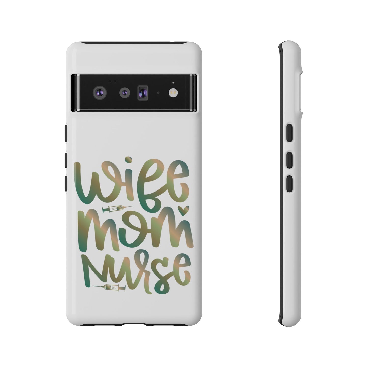 Google Pixel Tough Case - Wife Mom Nurse - White