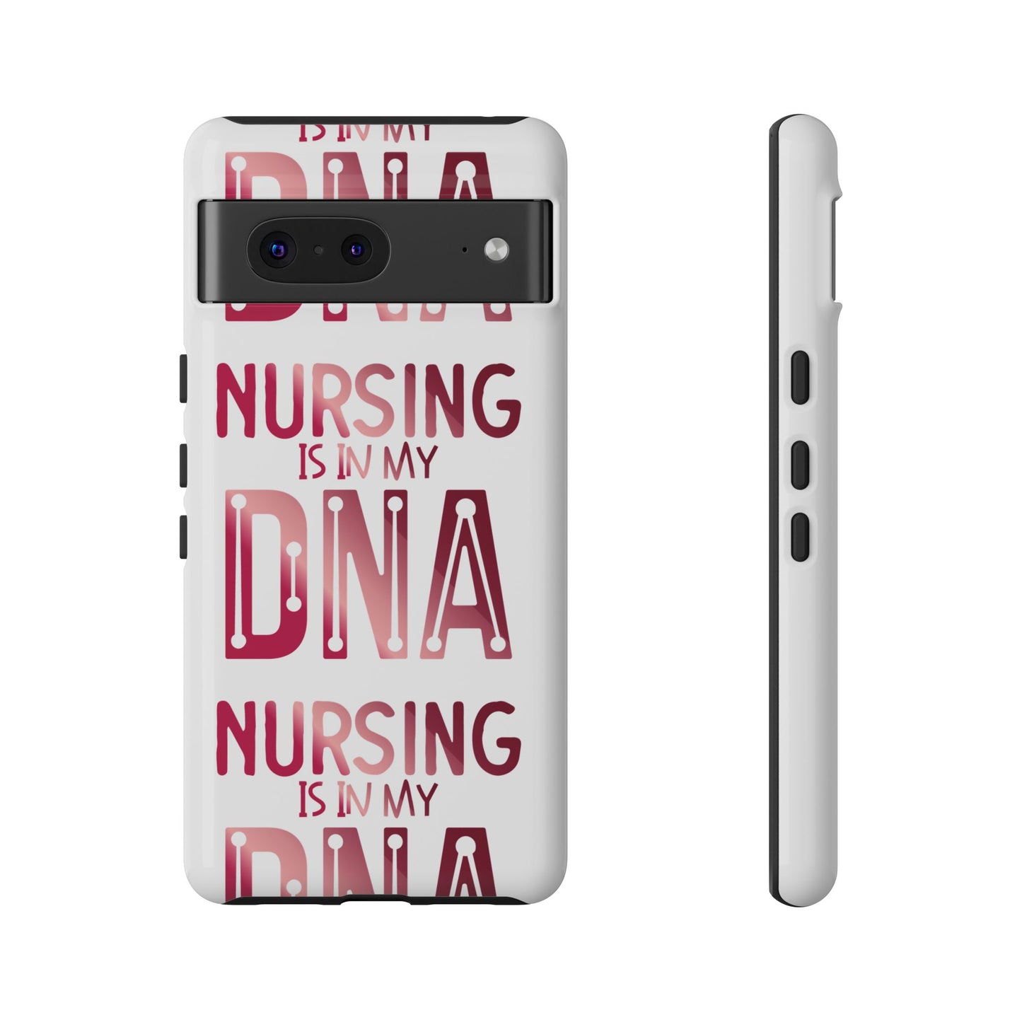 Google Pixel Tough Case - Nursing is in my DNA - White