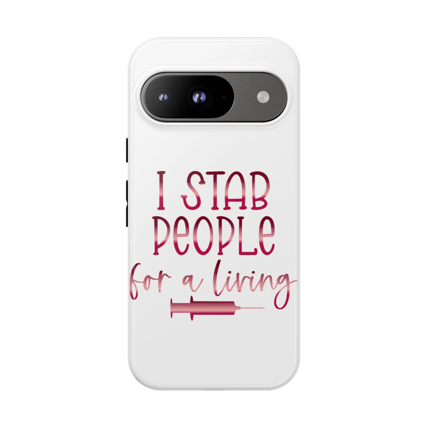 Google Pixel Tough Case - I Stab People For a Living - White