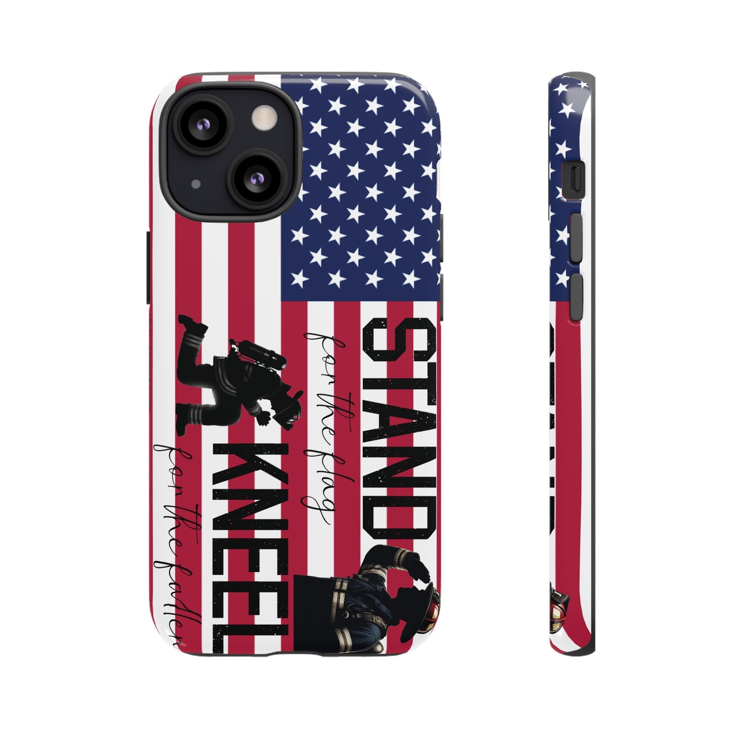 Fire Fighter iPhone Tough Case - Stand for the Flage, Kneel for the fallen