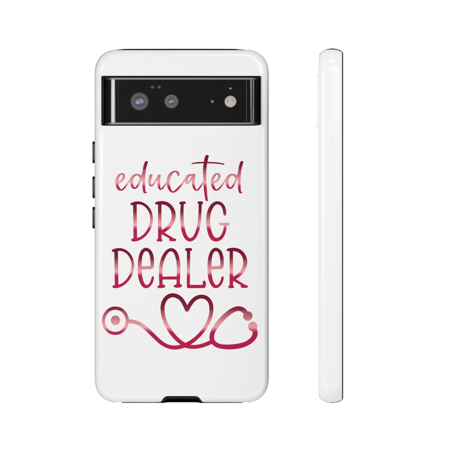 Google Pixel Tough Case - Educated Drug Dealer - White