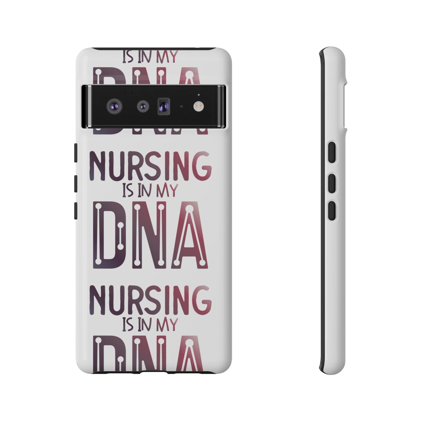 Google Pixel Tough Case - Nursing is in my DNA - White