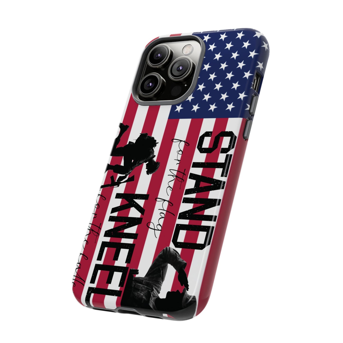 Military iPhone Tough Case - Stand for the Flage, Kneel for the fallen