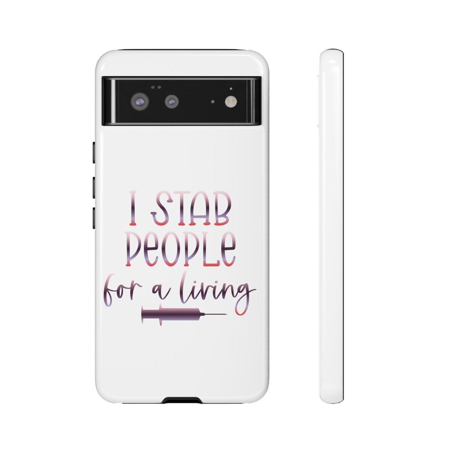 Google Pixel Tough Case - I Stab People For a Living - White