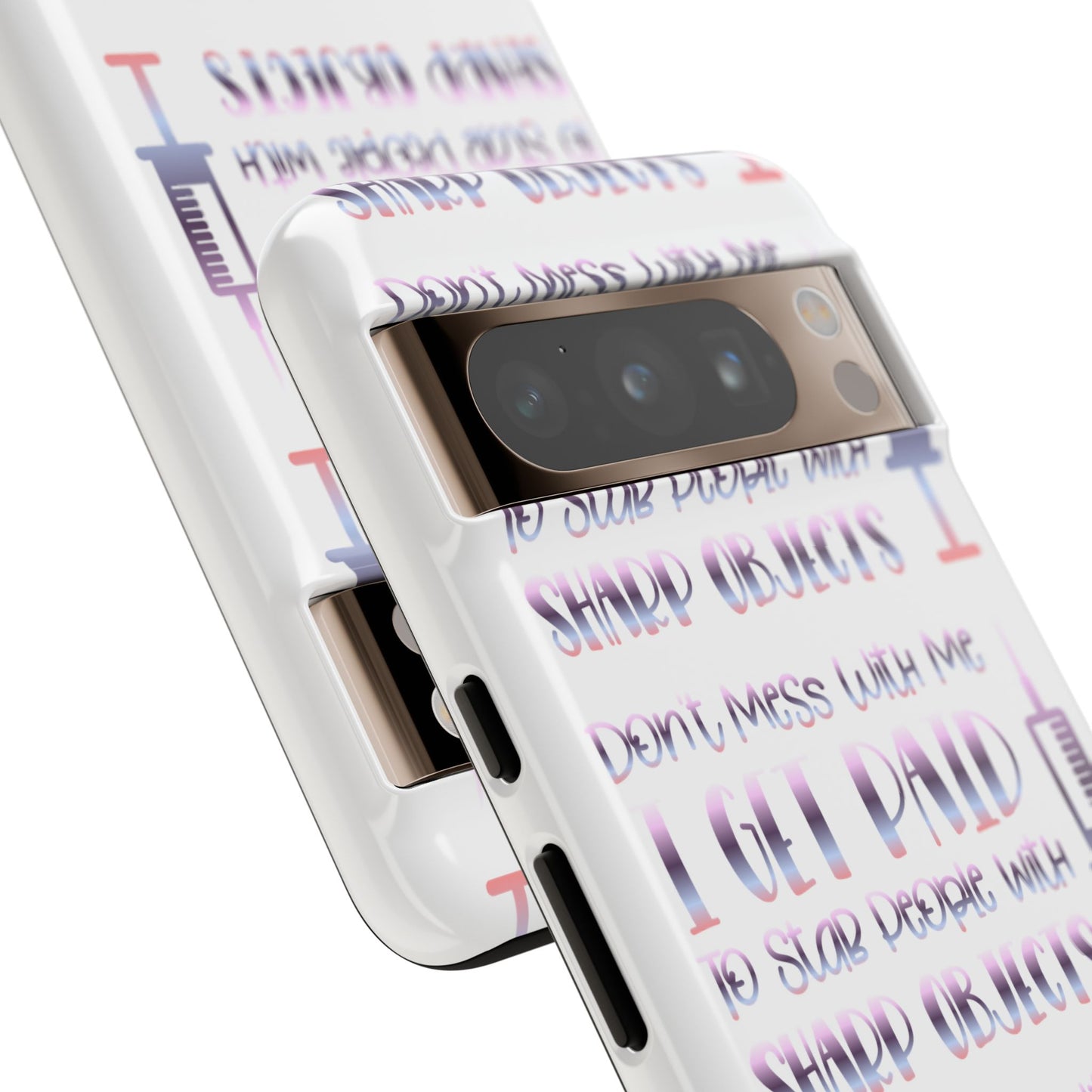 Google Pixel Tough Case - Don't Mess With Me I Get Paid To Stab People - White