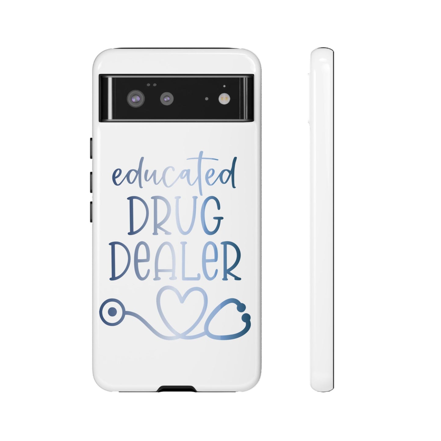Google Pixel Tough Case - Educated Drug Dealer - White