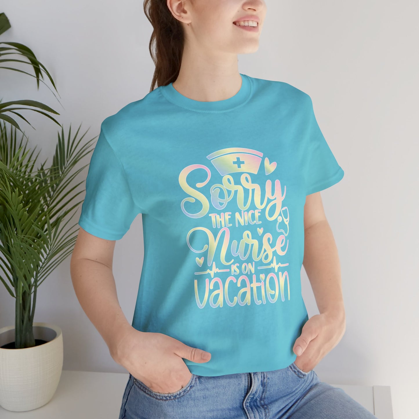 Sorry The Nice Nurse Is On Vacation pastel