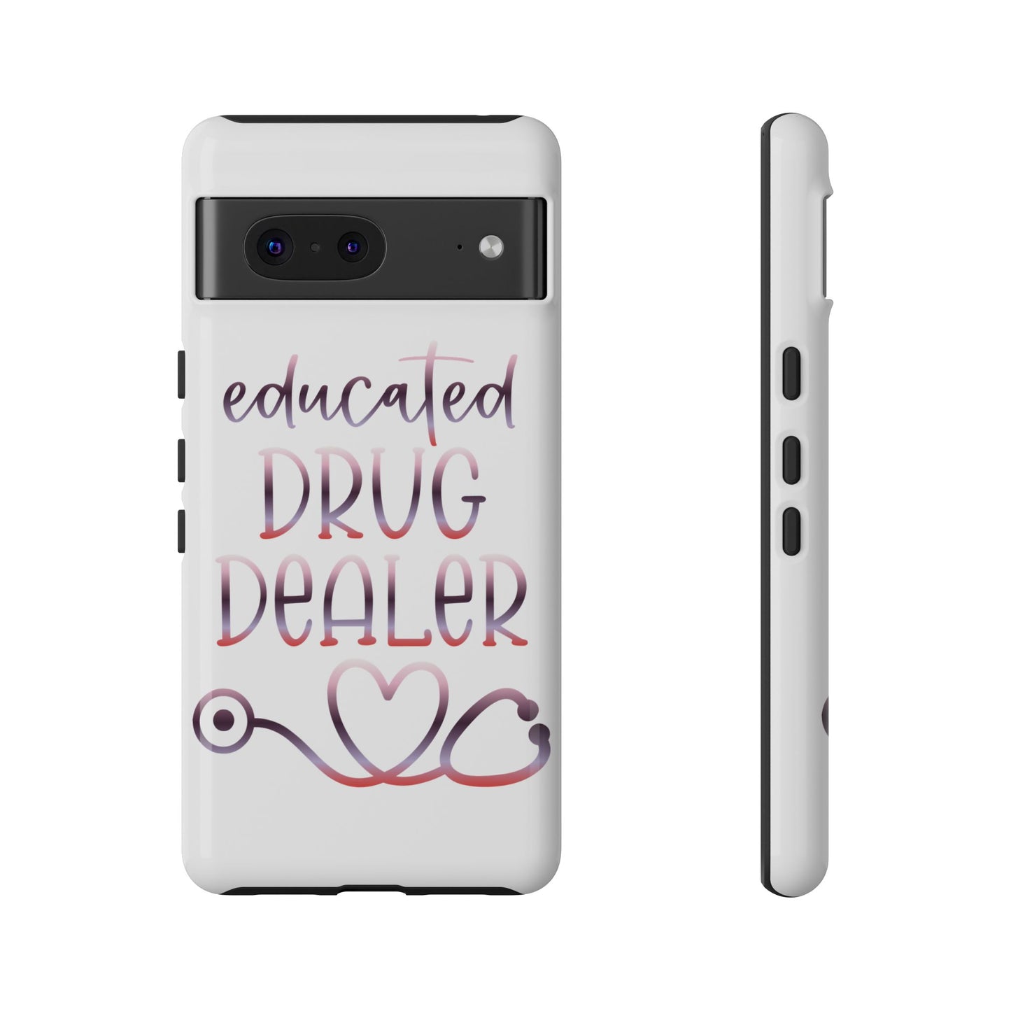 Google Pixel Tough Case - Educated Drug Dealer - White