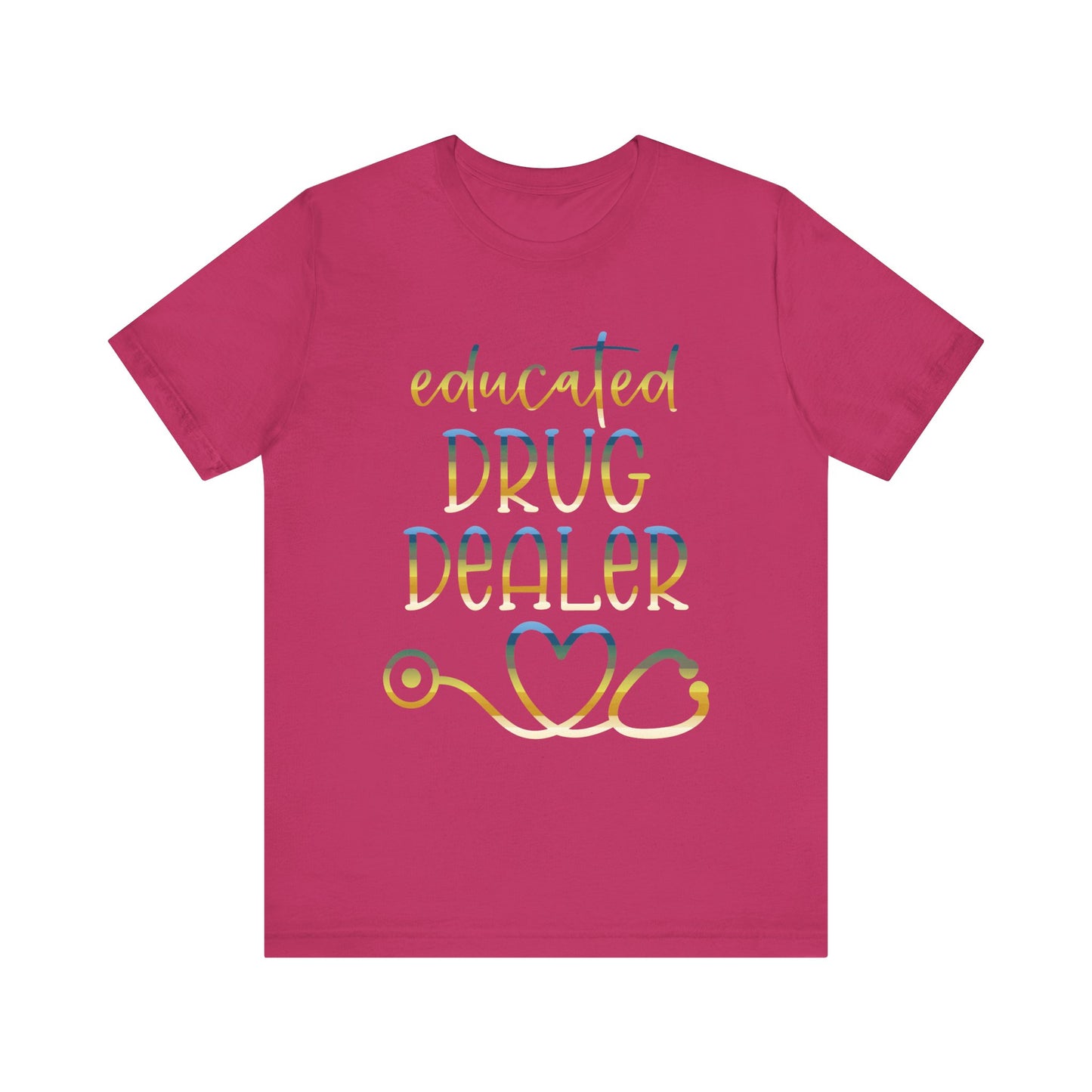 Educated Drug Dealer colored chrome