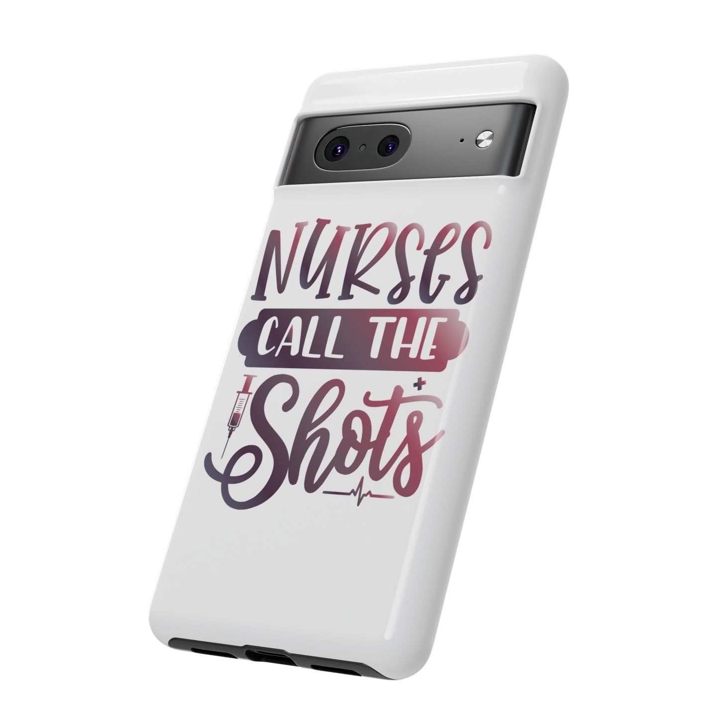 Google Pixel Tough Case - Nurses Call The Shots - White